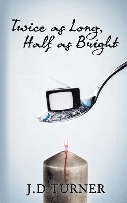 Twice as Long, Half as Bright