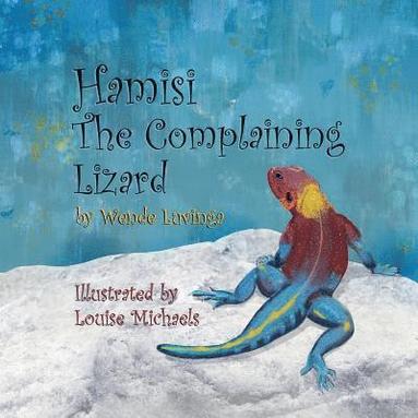 bokomslag Hamisi The Complaining Lizard