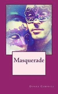 Masquerade: Book One of the Belle Cay Saga 1