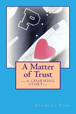 A Matter of Trust 1