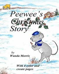 bokomslag Peewee's Christmas Story: PonyTale Series plus 4 color and create pages of Peewee's adventure