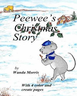 bokomslag Peewee's Christmas Story: PonyTale Series plus 4 color and create pages of Peewee's adventure