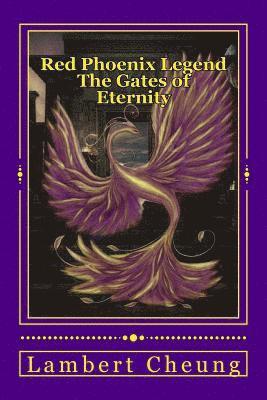bokomslag Red Phoenix Legend - The Gates of Eternity