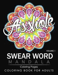 bokomslag Swear Word Mandala Coloring Pages Volume 1: Rude and Funny Swearing and Cursing Designs with Stress Relief Mandalas (Funny Coloring Books)