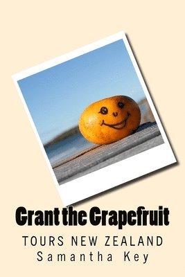 Grant the Grapefruit: Tours New Zealand 1