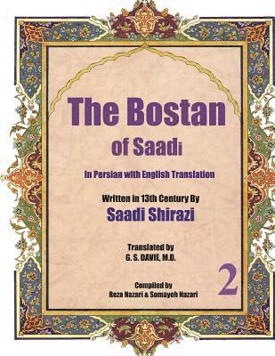 Saadi Shirazi - The Bostan of Saadi: In Persian with English Translation, Häftad