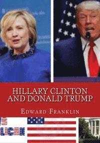 bokomslag Hillary Clinton and Donald Trump: who suits the white house?