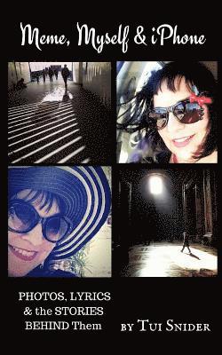 bokomslag Meme, Myself & iPhone: Photos, Lyrics & the Stories Behind Them