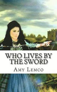 Who Lives By The Sword 1