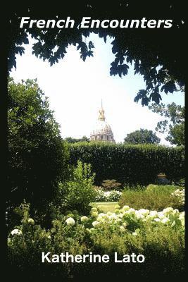 Katherine Lato - French Encounters, Häftad