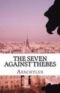 bokomslag The Seven Against Thebes