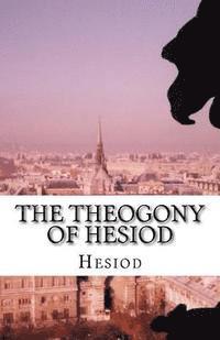 bokomslag The Theogony of Hesiod