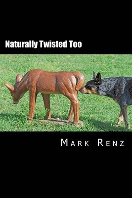 Mark Renz - Naturally Twisted Too, Häftad