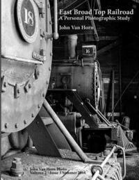 bokomslag East Broad Top Railroad: A Personal Photographic Study