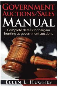 bokomslag Government Auctions/Sales Manual: Complete Details For Bargain Hunting At Government Auctions