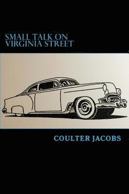 Coulter Jacobs - Small Talk on Virginia Street, Häftad. Tillgänglighet: Lägg i varukorg