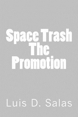 bokomslag Space Trash: The Promotion