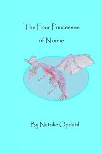 bokomslag The Four Princesses of Norme
