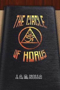 bokomslag The Circle of Horus: Inside the Conspiracies