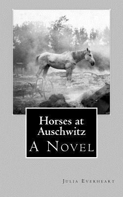 Horses at Auschwitz 1