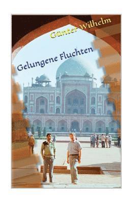 Gelungene Fluchten 1