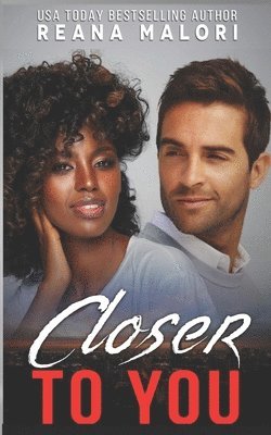 Closer to You 1