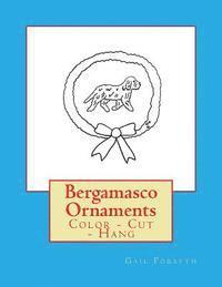 bokomslag Bergamasco Ornaments: Color - Cut - Hang