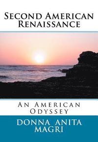 bokomslag Second Ameican Renaissance: An American Odyssey