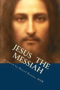 Jesus the Messiah 1