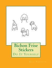 bokomslag Bichon Frise Stickers: Do It Yourself