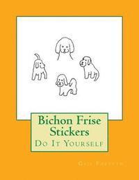 Bichon Frise Stickers: Do It Yourself 1