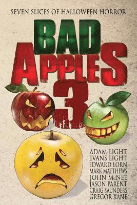 bokomslag Bad Apples 3: Seven Slices of Halloween Horror