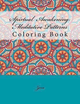 bokomslag Spirtual Awakening: Meditative Patterns: Coloring Book