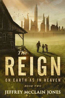 bokomslag The REIGN II: On Earth as in Heaven