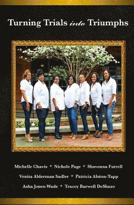 Nichole Page, Shavonna Futrell - Turning Trials Into Triumphs, Häftad