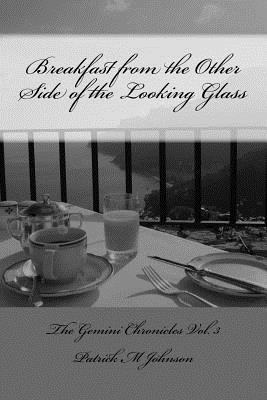 Patrick M. Johnson - Breakfast from the Other Side of the Looking Glass, Häftad
