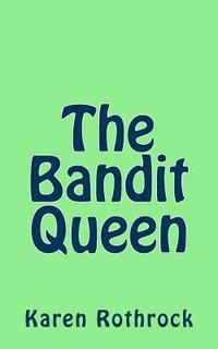 bokomslag The Bandit Queen