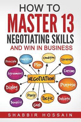 bokomslag How to Master 13 Negotiating Skills and Win in Business