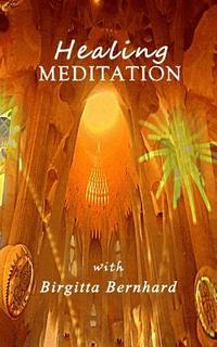 bokomslag Healing-Meditation with Birgitta Bernhard