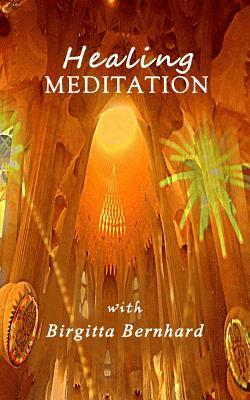 bokomslag Healing-Meditation with Birgitta Bernhard