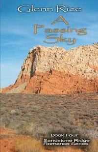 bokomslag A Passing Sky: The Sandstone Ridge Romance Series