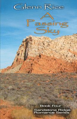 A Passing Sky: The Sandstone Ridge Romance Series 1