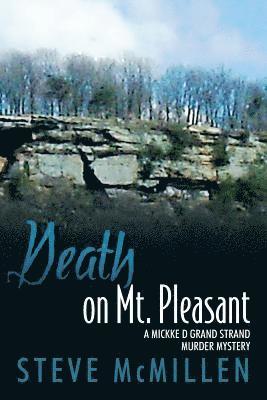 Steve McMillen - Death on Mt. Pleasant: A Mickke D Grand Strand Murder Mystery, Häftad