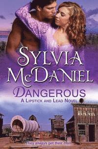 Sylvia McDaniel - Dangerous, Häftad