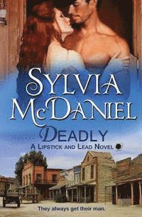 Sylvia McDaniel - Deadly, Häftad