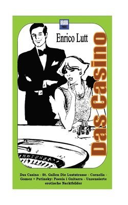 Enrico Lutt - Das Casino: St.Gallen - Die Luststrasse, Häftad