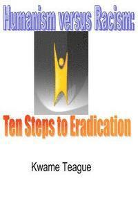 bokomslag Humanism versus Racism: Ten Steps to Eradication