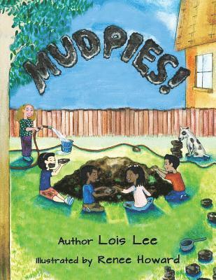 Lois Lee - Mud Pies, Häftad