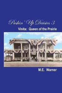 bokomslag Pushin' Up Daisies 3: Vinita: Queen of the Prairie