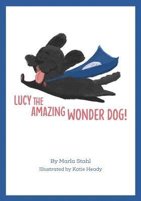 Lucy the Amazing Wonder Dog 1